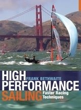 High Performance Sailing. Faster Racing Techniques