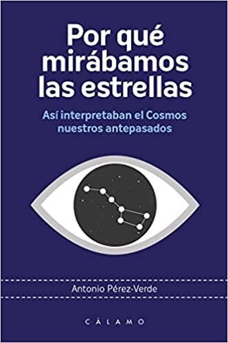 Por qué mirábamos las estrellas