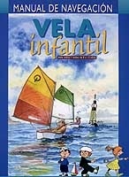 Manual de navegación. Vela infantil. Para niños y niñas de 8 a 12 años