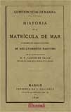 Cuestion vital de marina. Historia de la matrícula de mar "y exámen de varios sistemas de reclutamiento marítimo"