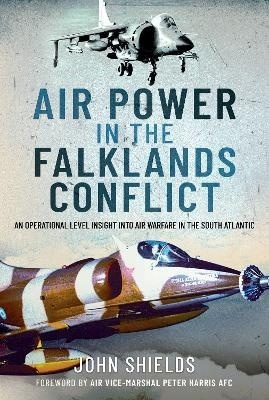 Air Power in the Falklands Conflict : An Operational Level Insight into Air Warfare in the South Atlantic