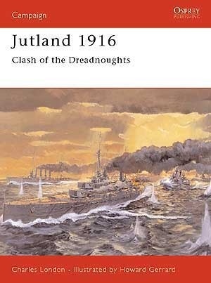Jutland 1916 "CLASH OF THE DREADNOUGHTS"