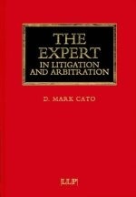 The Expert in Litigation and Arbitration