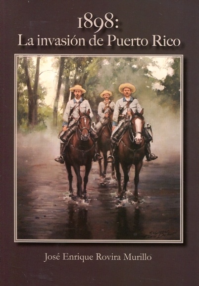 1898. La invasión del Puerto Rico