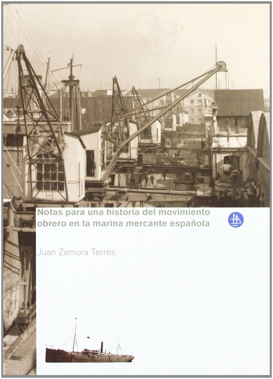 Notas para una historia del movimiento obrero en la marina mercante española