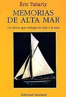 Memorias de alta mar. Un héroe que entregó su vida a la mar
