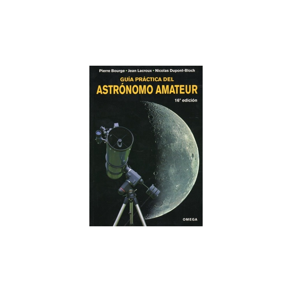 Guía práctica del astrónomo amateur