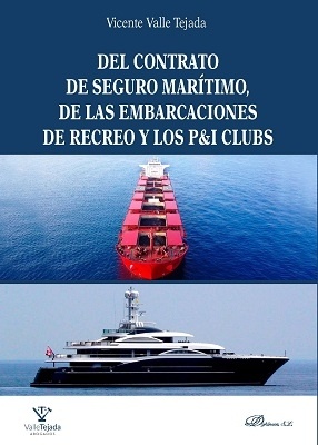 Del contrato de seguro marítimo, de las embarcaciones de recreo y los P&I clubs
