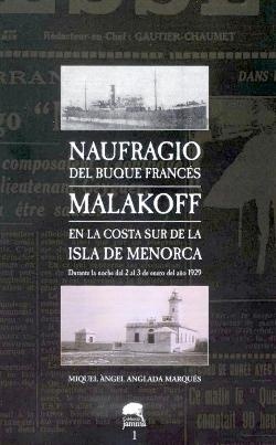 Naufragio del buque francés Malakoff en la costa sur de la isla de Menorca "durante la noche del 2 al 3 de enero del año 1929"