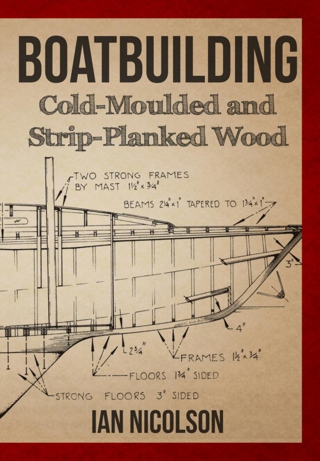 Boatbuilding "Cold-moulded and Strip-Planked Wood"