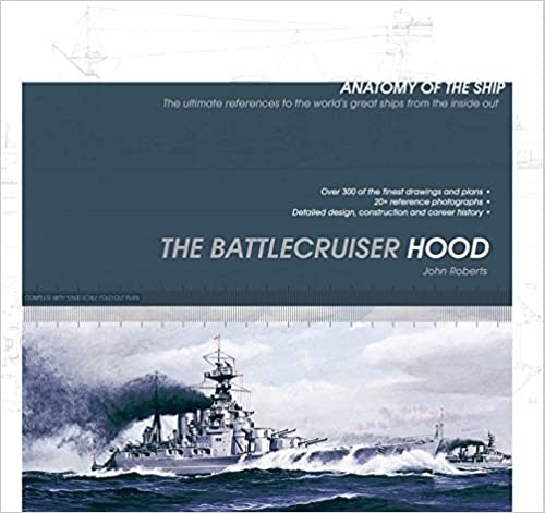 The Battlecruiser Hood (Anatomy of The Ship)