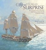 The Frigate Surprise "The Design, Construction and Career of Jack Aubrey's Favourite C"
