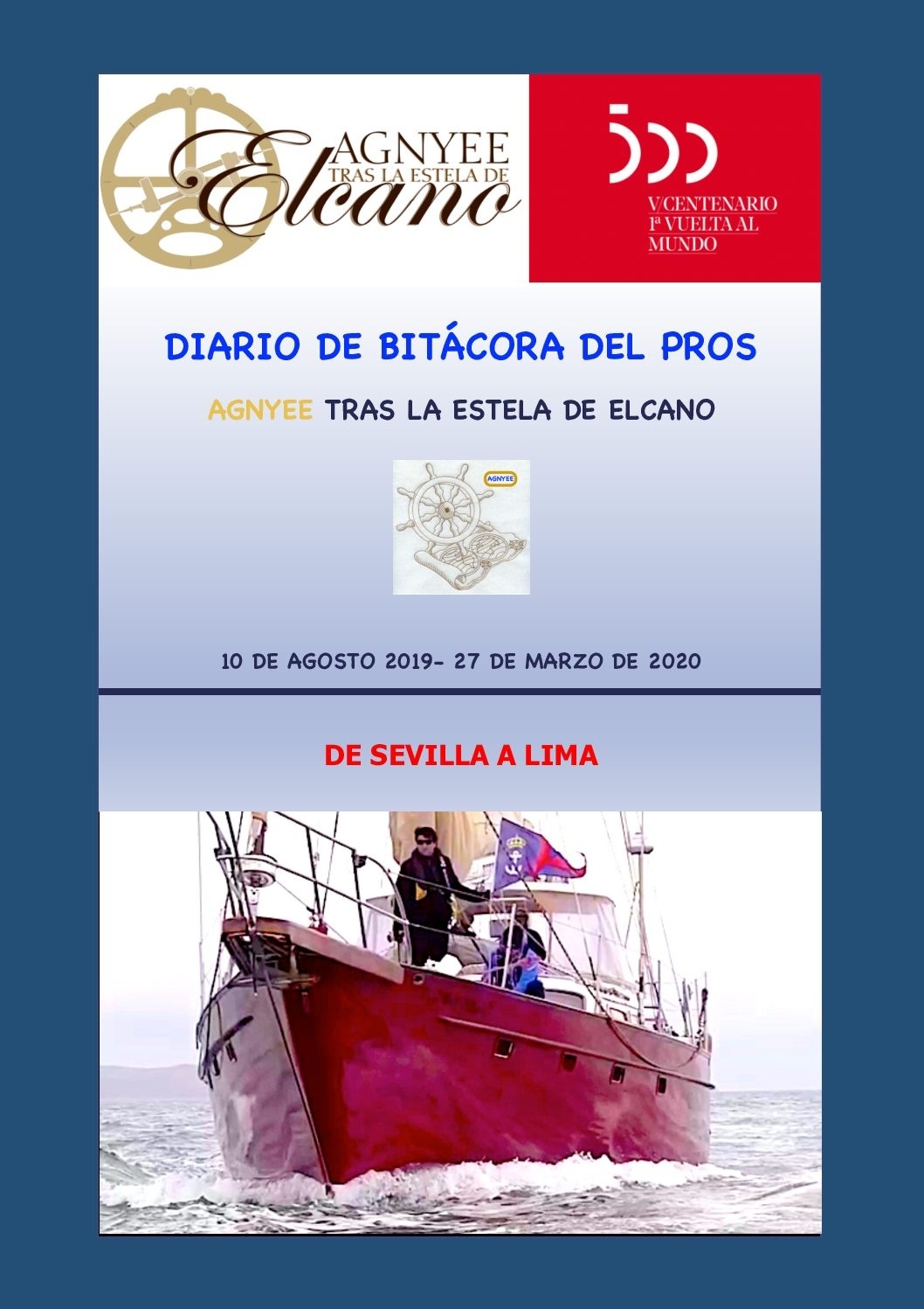 Diario de bitácora del PROS. Tras la estela de Elcano