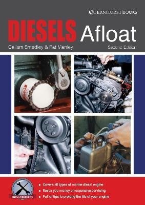 Diesels Afloat. The Essential Guide to Diesel Boat Engines