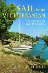 Sail for the Mediterranean "How to Prepare for Your Dream Cruise."
