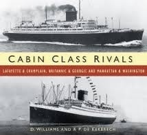 Cabin Class Rivals "Lafayette & Champlain, Britannic & Georgic and Manhattan & Washi"