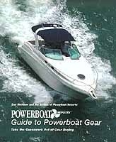 Guide to Powerboat Gear. Take the Guesswork Out of Gear Buying