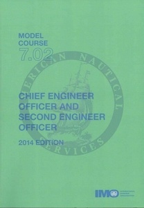 Model course 7.02 ebook. Chief & Second Engineer Officers