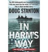 In harm's way "the sinking of the USS Indianapolis and the extraordinary story"