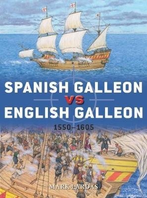 Spanish Galleon vs English Galleon : 1550-1605