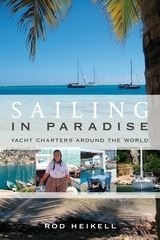 Sailing in Paradise "Yacht Charters Around the World."