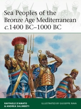 Sea peoples of the bronze age mediterranean  c.1400 BC-1000 BC