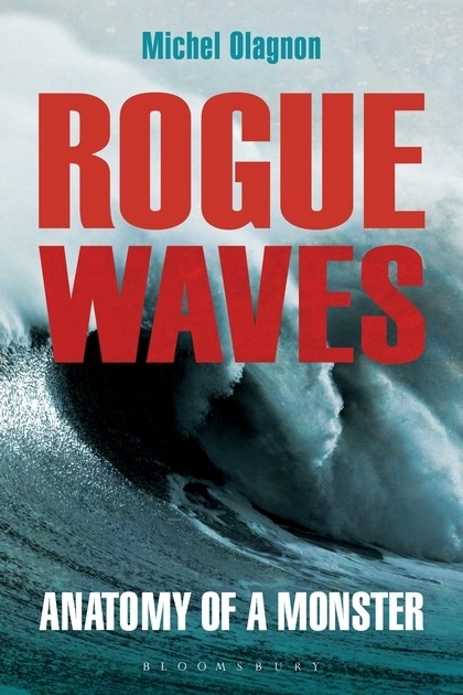 Rogue Waves "Anatomy of a Monster"