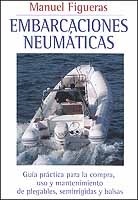 Embarcaciones neumáticas. Guía práctica para la compra, uso y mantenimiento de plegables, semirrígidas y