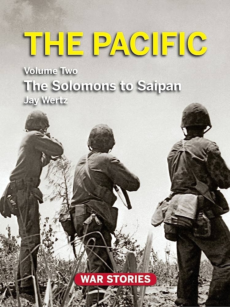 The Pacific. Volume two: The Solomons to Saipan