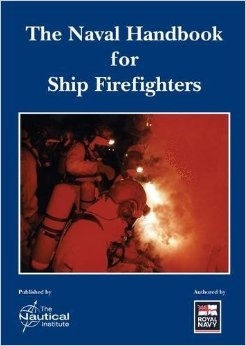 The Naval Handbook for Ship Firefighters