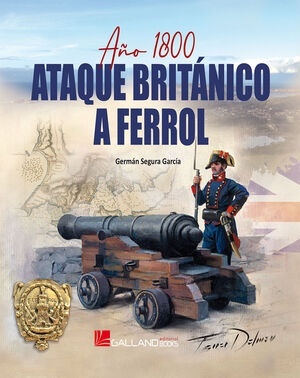 El ataque británico a Ferrol.