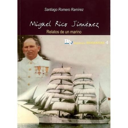 Miguel Rico Jiménez. Relatos de un marino