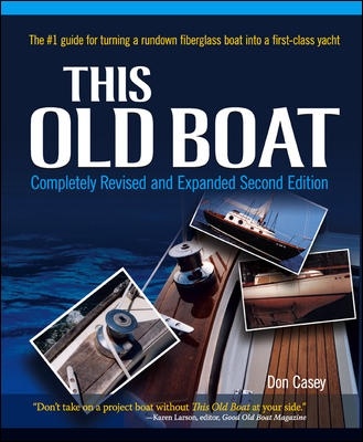 This Old Boat, Second Edition Completely Revised and Expanded