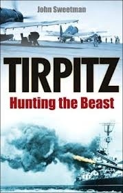 Tirpitz: Hunting the Beast