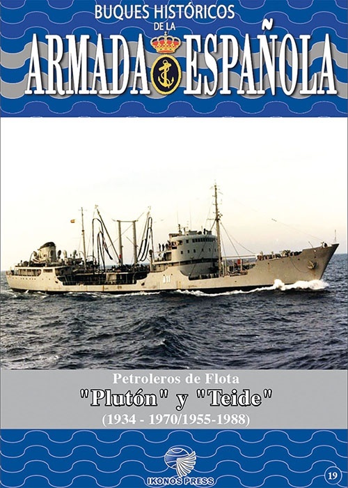 Buques Históricos de la Armada Española. Petroleros de flota  Plutón  y  Teide