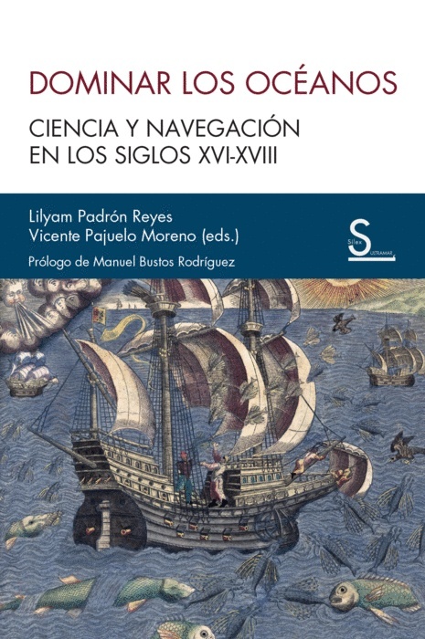 Dominar los océanos "Ciencia y navegación en los siglos XVI-XVIII"