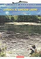 La pesca al lanzado ligero