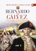 Bernardo de Gálvez "De la apachería a la independencia de los Estados Unidos"