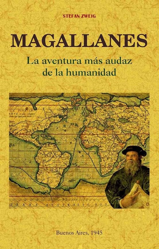 Magallanes. "La aventura más audaz de la humanidad."