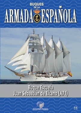 Buques de la Armada Española. Buque Escuela "Juan Sebastián Elcano"