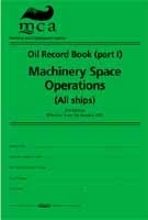 Oil Record Book (Part I): Machinery Space Operations (All Ships). Third Edition (2010)
