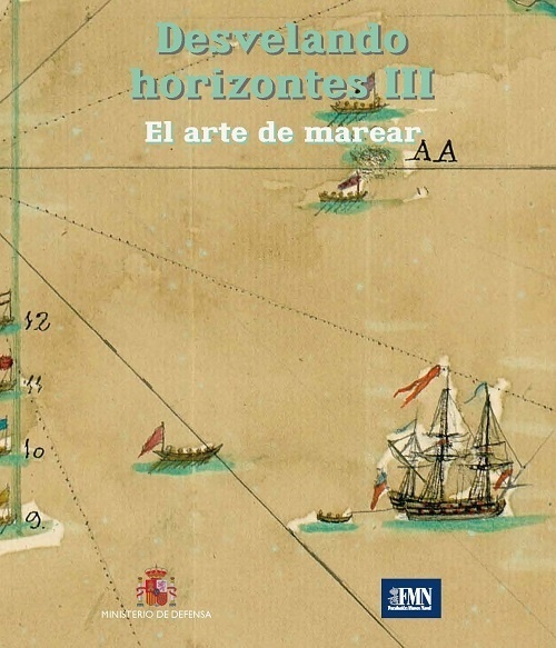 Desvelando horizontes III. El arte de Marear