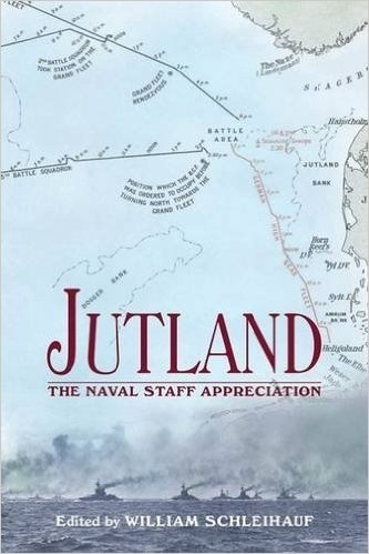 Jutland "The Naval Staff Appreciation"