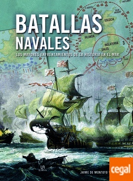 Batallas Navales "Los Mayores Enfrentamientos de la Historia en el Mar"
