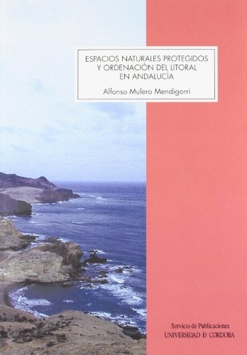 Espacios naturales protegidos y ordenación del litoral en Andalucía