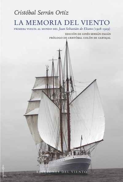 La memoria del viento. Primera vuelta al mundo del Juan Sebastián Elcano (1928-29)