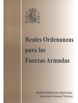 REALES ORDENANZAS PARA LAS FUERZAS ARMADAS