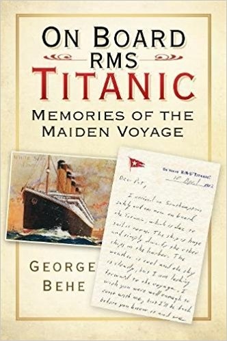 On Board RMS Titanic "Memories of the Maiden Voyage"