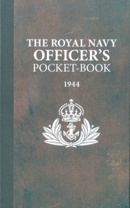 The Royal Navy Officer's Pocket - Book, 1944