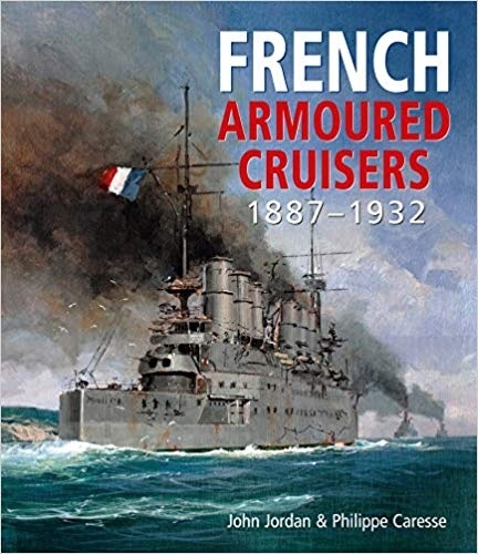 French Armoured Cruisers: 1887 1932